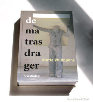 Matrasdrager Maria Philippens verhalenbundel